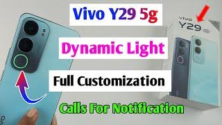 vivo y29 5g dynamic light customization for call notification /vivo y29 dynamic light colour change