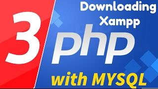 03 - PHP with MYSQL tutorial - Beginner series - Downloading xampp and notepad++