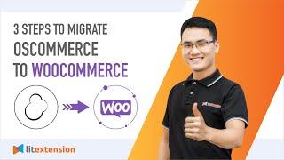 How to Migrate OsCommerce to WooCommerce (2023 Complete Guide)