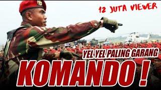 Yel Yel KOMANDO paling SANGAR!!! coba saja anda lihat pasti terbawa SEMANGAT 