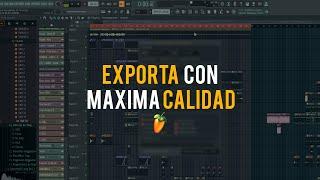 EXPORTA tus CANCIONES con la MEJOR CALIDAD en FL STUDIO 2024