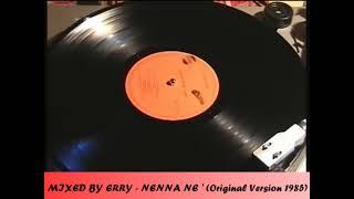 MIXED BY ERRY - Nenna Ne' (Original Version 1985)