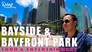 TOP THINGS TO DO in BAYSIDE MARKETPLACE, MIAMI: Food and Entertainment | Travel Vlog 2021 (Part 3)