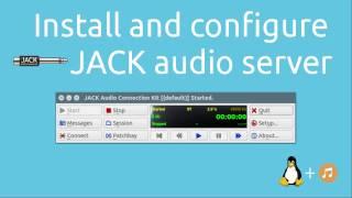 Install and configure JACK audio server | Tutorials