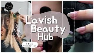 Lavish Beauty Hub - H Block Valencia Town , Lahore