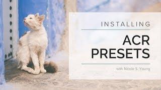 Installing Photoshop ACR Presets