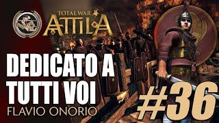 LO DEDICO A VOI #36 ️ Total War Attila WRE Fall of The Eagles Aggiornata