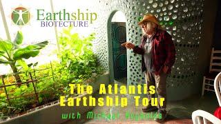 The Atlantis Earthship Tour With Michael Reynolds