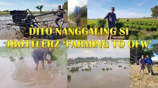 Dito Nanggaling si JBOTTLERZ ''Farming to OFW''