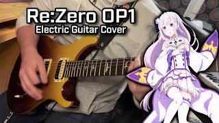 Re:Zero Opening 1: Redo | Electric Guitar Cover