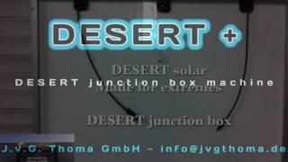 DESERT junction box and frame station is a must in pv production