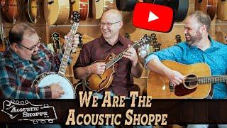 Welcome To The Acoustic Shoppe