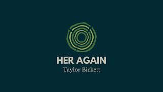 "Her Again" - Taylor Bickett | Tone Tree Music