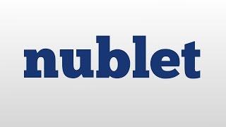 nublet meaning and pronunciation