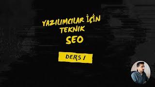 Yazılımcılar İçin Teknik Seo -  Meta Taglar -  Ders 1