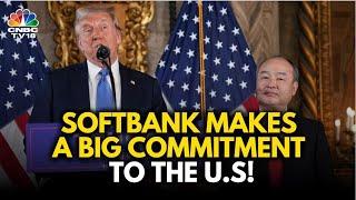 Trump News: SoftBank Announces $100 Billion Investment In US To Create 100,000 Jobs | N18G