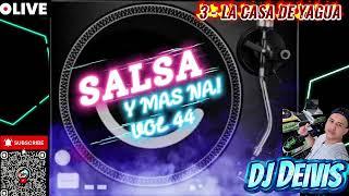 SALSA BRAVA Y VERBENA VOL 44. SALSA PARA BAILAR, SALSA VIEJA, SALSA EN VIVO DJ DEIVIS
