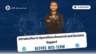 introduction to Operations Research and Decision Support (Before Mid-term)