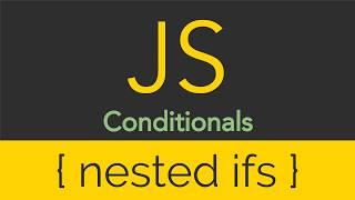 JavaScript - Conditionals - Nested Ifs