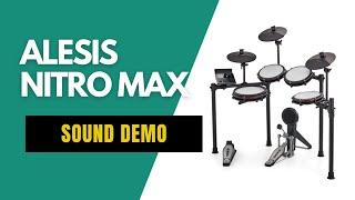 ALESIS NITRO MAX - Sound Demo (All Kits)