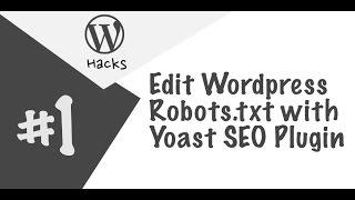 Adding and Editing Wordpress Robots.txt with Yoast SEO Plugin