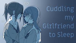 (Comfort/Sleep Aid) || Girlfriend x Female Listener (F4F) || Cuddling You to Sleep! || I Love You!️