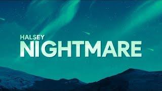 Halsey - Nightmare (Lyrics)