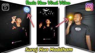 Suraj Hua Maddham Chand Jalne Laga || Reels New Viral Video Editing | Jsr ka Londa