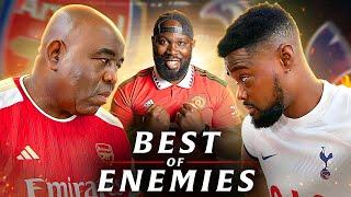 HEATED North London Derby Special! | Best Of Enemies @ExpressionsOozing @KGRecklessSport