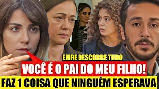 FORÇA DE MULHER - Emre DESCOBRE que é PAI DO FILHO da Ceyda!