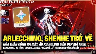 Shenhe, Arlecchino Trở Lại, Hỏa Thần Ra Mắt, 20 Roll Lì Xì Tết, Áo Xiangling Cũng Free Nốt