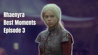 Rhaenyra Targaryen Best Moments Episode 3 | House of the Dragon