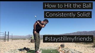 How to Consistently Hit the Ball Solid & [Why YOU Struggle with Consistency]