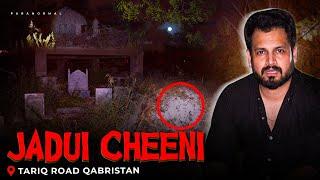 Tariq Road Qabristan Main Jadui Cheeni Payi Gai | Ghost Investigation - BASERA