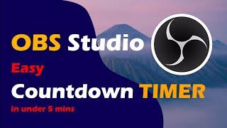 How To Create A Countdown Timer In OBS Studio