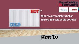 Why is my radiator hot at the top and cold at the bottom?