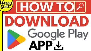 How to download Google Play app store