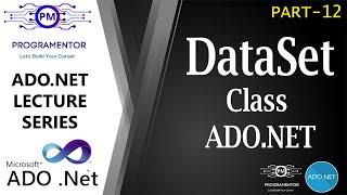 12 | ADO.NET DataSet Class | C# DataSet | Easy ADO.Net Tutorials | DataSet C# | ADO.NET (Hindi/Urdu)