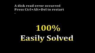 A disk read error occurred problem easily solved