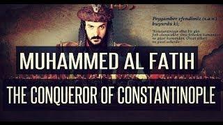 Untold History┇Muhammad Al Fatih┇The Conqueror Of Constantinople ᴴᴰ