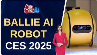 CES 2025: SAMSUNG Ballie AI Robot | What Ballie Can Do? | AajTak AI | AI News