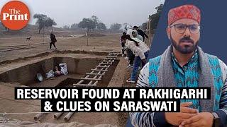 Massive reservoir found at Rakhigarhi in Haryana is giving us more clues on Saraswati River