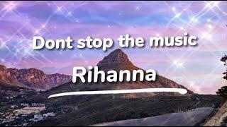 Rihanna - Don't Stop The Music (With LYRICS )