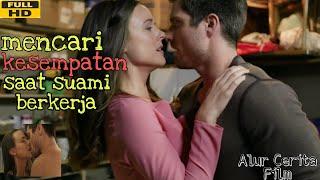 IBU RUMAH TANGGA BERSELINGKUH DENGAN TUKANG KAYU DI RUMAHNYA ~ Alur Cerita Film