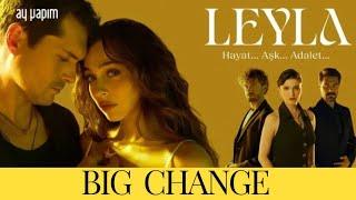 A big change in Leyla's series will now titled  Leyla Hayat Aşk Adalet