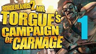 BORDERLANDS 2 DLC : Mr Torgue's Campaign of Carnage #1