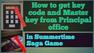 how to get key code and master key in summertime saga game || how to find code in principal office