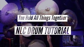 NLC Worship - You Hold All Things Together (Drum Tutorial)