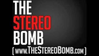 The Stereo Bomb - Now Hear This - 06 - Ride, Bounce, Freak