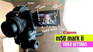 Canon m50 mark ii - SIMPLE video settings